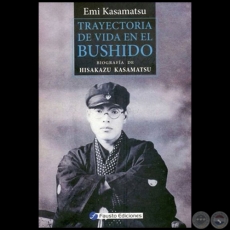 TRAYECTORIA DE VIDA EN EL BUSHIDO Biografía de HISAKAZU KAMATSU - Año 2018
